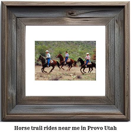 horse trail rides near me in Provo, Utah